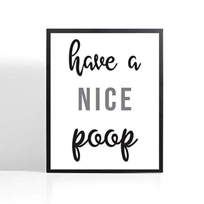 Funny Wall Decor| Have a Nice Poop |Bathroom Poster for Friends | Gift for a Best Friend - BOSTON CREATIVE COMPANY