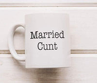 Married Cunt Funny Mugs For Friends - BOSTON CREATIVE COMPANY