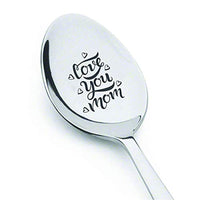Love You Mom Customized Engraved Spoon Mom Gifts For Birthday/Christmas/Thanksgiving - BOSTON CREATIVE COMPANY