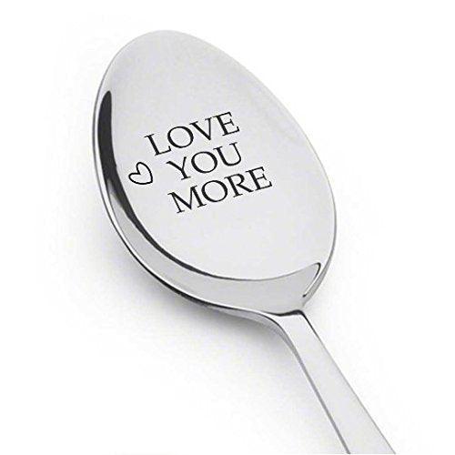 Husband birthday ! husband gift !Spoon gifts ! husband wedding gift ! Phrasing - " Love you more" - BOSTON CREATIVE COMPANY