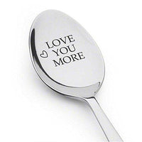 Husband birthday ! husband gift !Spoon gifts ! husband wedding gift ! Phrasing - " Love you more" - BOSTON CREATIVE COMPANY