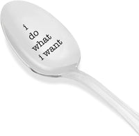 I do what I want funny spoon - Personalized Engraved Spoon - Inspirational Gifts - Encouragement Gift - anniversary gift - BOSTON CREATIVE COMPANY