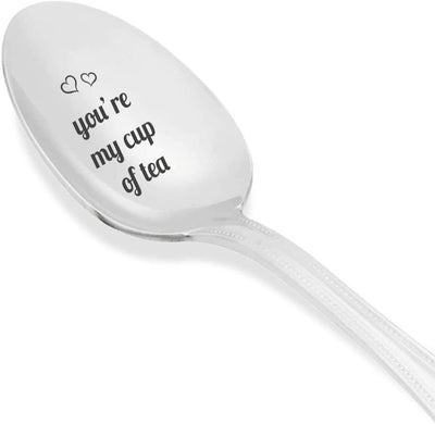 You're my Cup of Tea | Tea Lovers Gifts | Perfect Gifts for Lovers | Special Unique Gift | Stainless Steel Teaspoon - BOSTON CREATIVE COMPANY