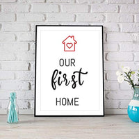 Our First Home|Housewarming Gift for Him Or Her Couples| Home Decoration Poster - BOSTON CREATIVE COMPANY