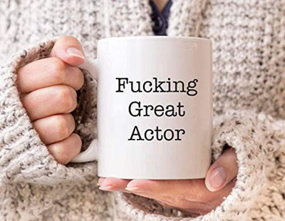 Fucking Great Actor Coffee Mug Gift - BOSTON CREATIVE COMPANY