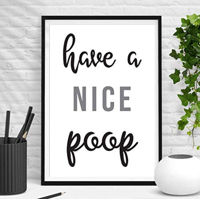 Funny Wall Decor| Have a Nice Poop |Bathroom Poster for Friends | Gift for a Best Friend - BOSTON CREATIVE COMPANY