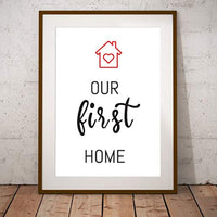 Our First Home|Housewarming Gift for Him Or Her Couples| Home Decoration Poster - BOSTON CREATIVE COMPANY