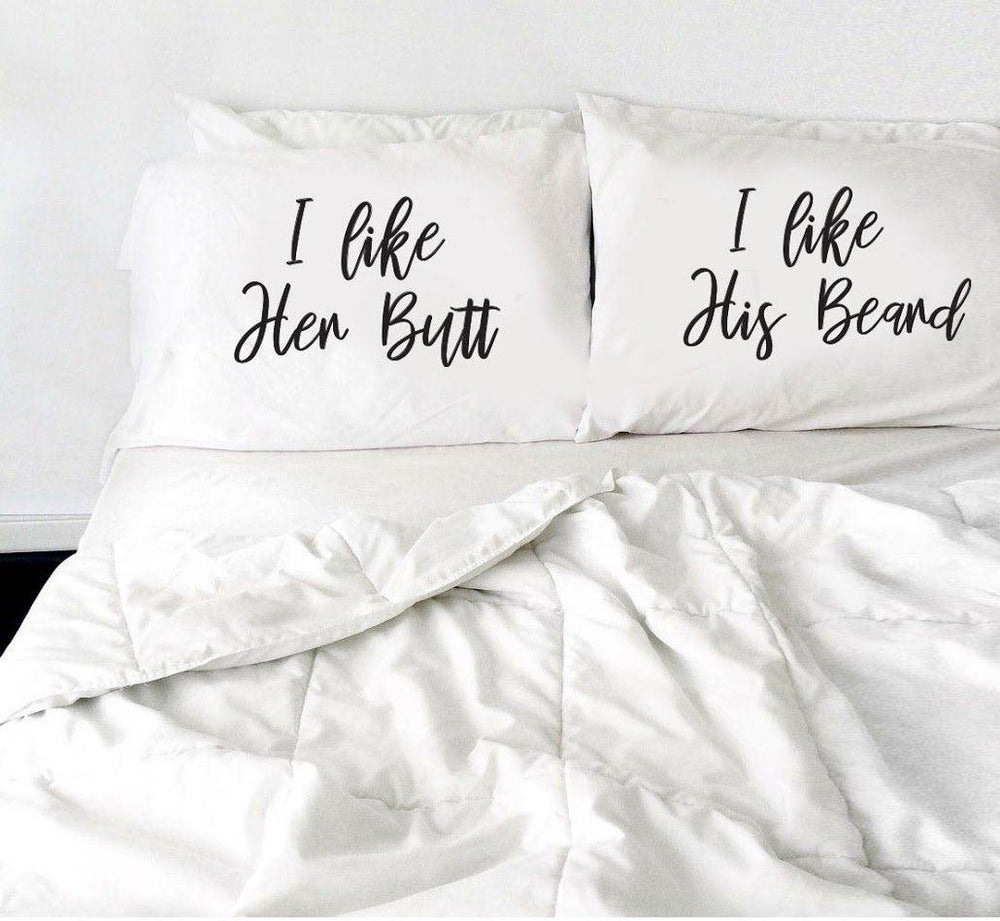 I like her butt I like his Beard Pillow Cases - White Pillow Cover - Couples Pillowcases - Couples Gifts - Set of 2 - BOSTON CREATIVE COMPANY