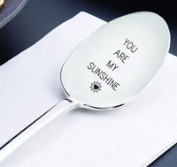 Engraved Coffee or Tea Spoon - You Are My Sunshine Gift for Her from Him - Lovers Gift - Anniversary and Special Birthday Gift Ideas - Gifts for Women - BOSTON CREATIVE COMPANY