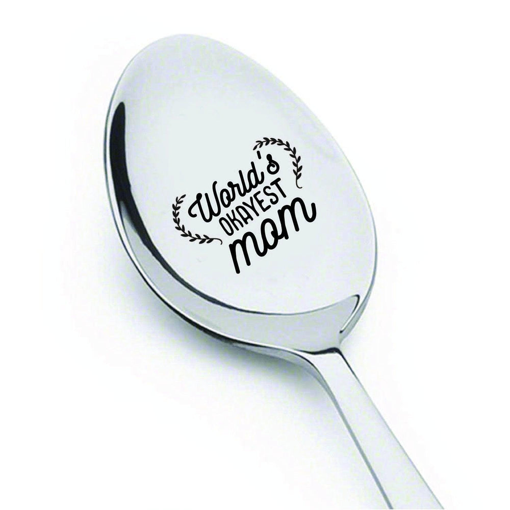 Mothers day gifts - Gag gifts - Engraved spoon - Funny gifts for mom - World’s okayest mom -7 inches - BOSTON CREATIVE COMPANY