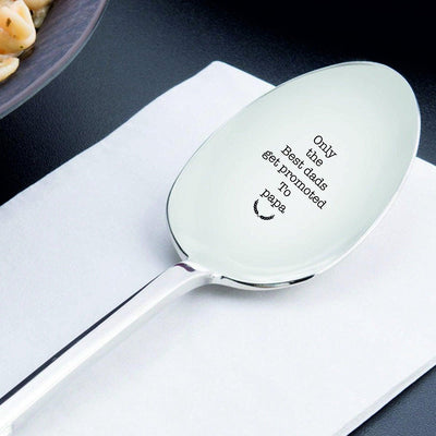 Only the best dads get promoted to papa- cute spoon- engraved spoon- coffer lover - BOSTON CREATIVE COMPANY