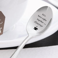 Lets Have Coffee Together Forever Engraved Stainless Steel Spoon - BOSTON CREATIVE COMPANY