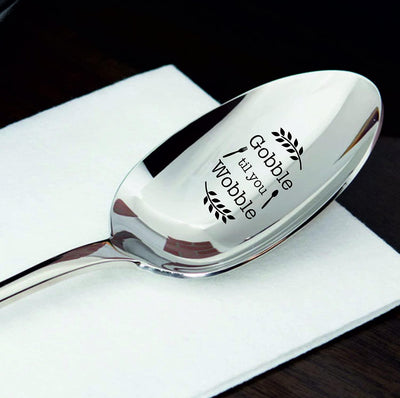 Gobble till you wobble- engraved spoon- coffer lover- engraved silver ware by Boston creative company - BOSTON CREATIVE COMPANY