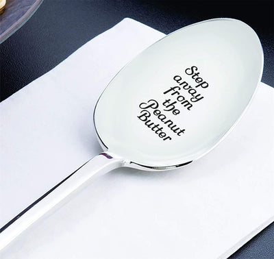 Step Away From The Peanut Butter Engraved Spoons Quotes for Peanut lovers Customized Collection for Food Lover - BOSTON CREATIVE COMPANY