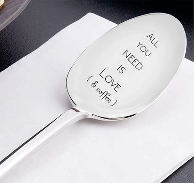 All you need is Love and Coffee-Engraved Spoon-Coffee Lovers Gift-Best Selling - BOSTON CREATIVE COMPANY