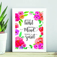 Motivational Print - Kind heart fierce mind brave spirit - living room - Floral Print - Inspirational Quote - Home Decor - Office Decor - Printable Decor - Calligraphy Art - positive quotes - kind - BOSTON CREATIVE COMPANY