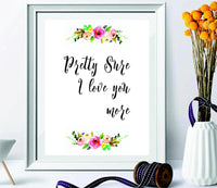 Love you more Printable art print Floral nursery quote for her Pretty sure I love you more Quote for nursery Love quote art HEART OF LIFE - wedding decor - Unique gift. - BOSTON CREATIVE COMPANY