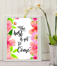 Wall art-decor with quote"The Best Is Yet To Come- wall decorations - Home Decor - wall art Floral - Housewarming gifts - lovely Quotes gifts - BOSTON CREATIVE COMPANY