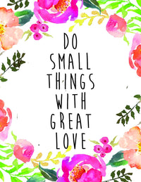 Wall decor frame with motivational lovely quote "DO SMALL THINGS WITH GREAT LOVE"- best home decoration item wall art - Floral Prints- lovely Beautiful water color print - BOSTON CREATIVE COMPANY