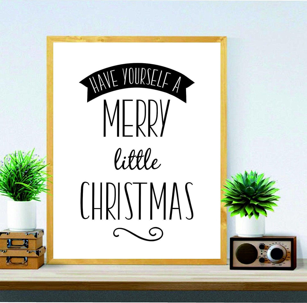 Have yourself a merry Little Christmas wall art decoration print Wall Art Décor - holiday printable décor - Festive Décor - Christmas Art - Christmas printable decor - BOSTON CREATIVE COMPANY