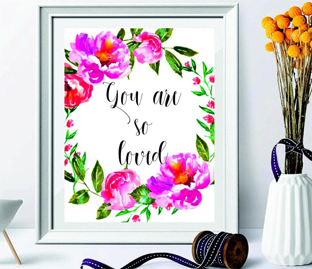 Wall Art Quotes - Love Printable -You Are So Loved Print - gifts for women -Watercolor Love Print - Floral Love Print - Floral Love Poster - Love Quote - Baby Gift - Nursery Decor - BOSTON CREATIVE COMPANY