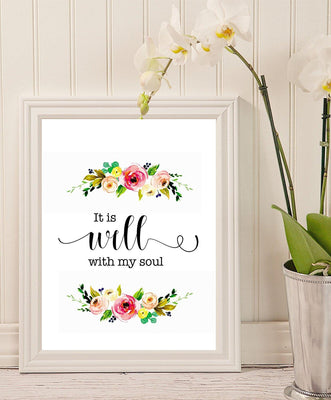 It is well with my soul - Printable quote, Christian Wall Print - wall art decor - wedding art - Scripture Print - floral quotes - Home decor - BOSTON CREATIVE COMPANY