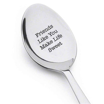 Boston Creative company Friends Like You Make Life Sweet, Cute Friends Gift, Engraved Spoon - BOSTON CREATIVE COMPANY