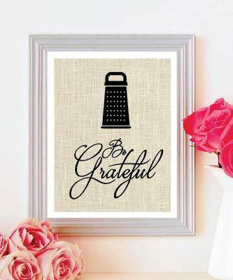 Be Grateful Choose Funny Kitchen Burlap Prints| Kitchen Print| Rustic Home Decor| Housewarming Gift - BOSTON CREATIVE COMPANY