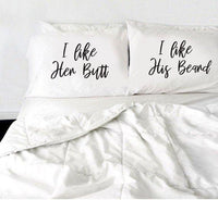I like her butt, I like his beard Pillow Case Set, Couples Pillowcase Anniversary Gift - BOSTON CREATIVE COMPANY